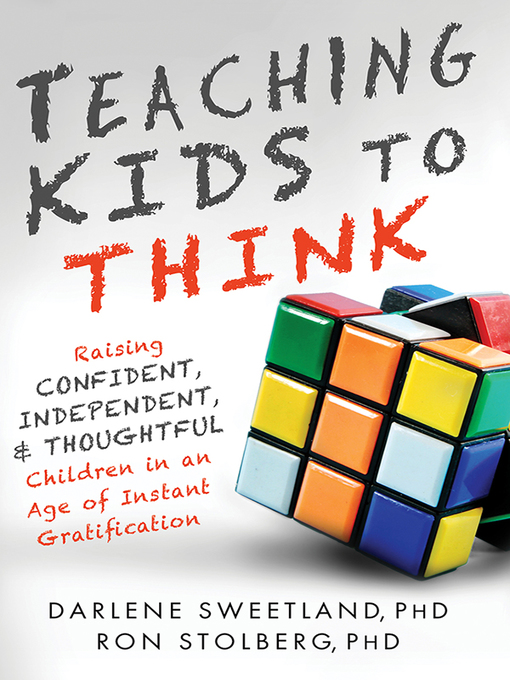 Title details for Teaching Kids to Think by Darlene Sweetland - Available